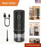 Coffee Grinder Portable Rechargeable Electric Conical Ceramic Burrs 30G. Fixed Price $42.46.