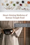 Dae-ahn Heart-stirring Medicine Of Korean Temple Food (paperback). Fixed Price $41.55.