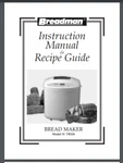 Breadman Breadmaker TR520 Instruction Manual & Recipes 68 Pages Comb Bound. Fixed Price $17.95.